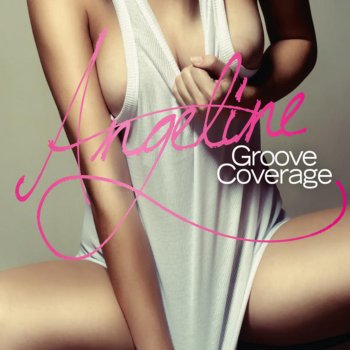 Groove Coverage Angeline - Bodybangers Remix