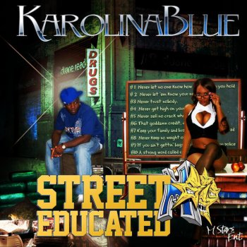 Karolina Blue Street Educated