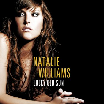 Natalie Williams Lucky Old Sun