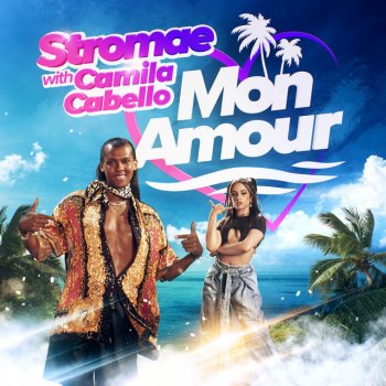 Stromae feat. Camila Cabello Mon amour