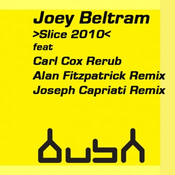 Joey Beltram Slice 2010 (Alan Fitzpatrick Remix)