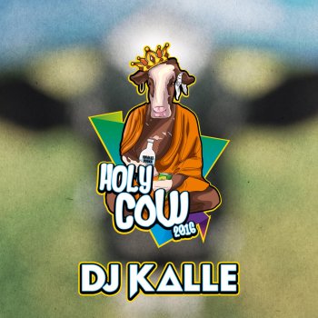DJ Kalle Holy Cow 2016 (Klikkesang)