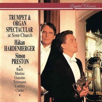 Håkan Hardenberger & Simon Preston Suite in D Major: VI. Bourrée