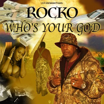 Rocko Who's Your God (feat. Crystal Thomas)