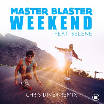Master Blaster feat. Selene Weekend (feat. Selene) [Chris Diver Remix]