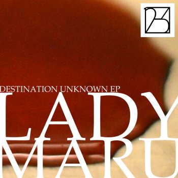 Lady Maru feat. Donnie Ozone Destination Unknown