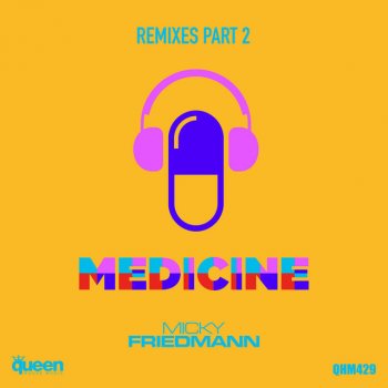 Micky Friedmann feat. Alberto Ponzo Medicine - Alberto Ponzo Remix