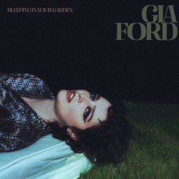 Gia Ford Sleeping In Your Garden