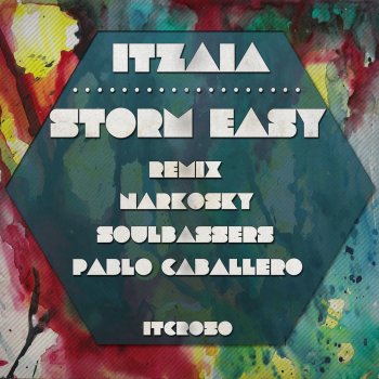 Itzaia Storm Easy - Pablo Caballero Remix