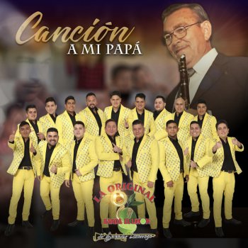 La Original Banda El Limón de Salvador Lizárraga Canción a Mi Papá