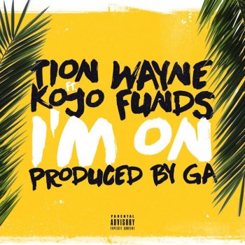 Tion Wayne feat. Kojo Funds I'm On