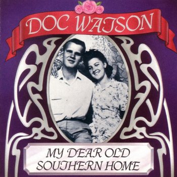 Doc Watson Don't Say Goodbye If You Love Me