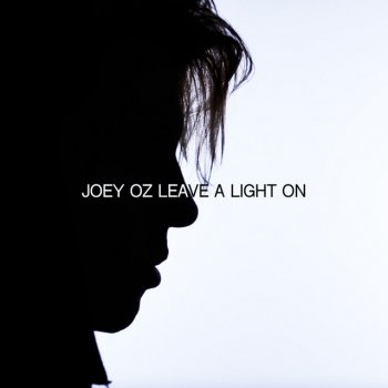 Joey Oz Leave a Light On