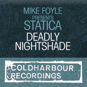 Mike Foyle feat. Statica Deadly Nightshade (Original Mix)