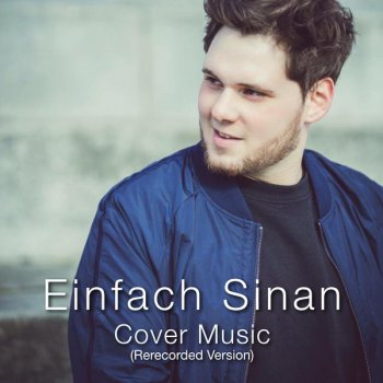 Einfach Sinan Say You Won't Let Go - Rerecorded Version