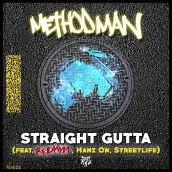Method Man feat. Redman, Hanz On, Streetlife Straight Gutta
