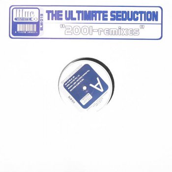 The Ultimate Seduction The Ultimate Seduction - Original 92' Mix