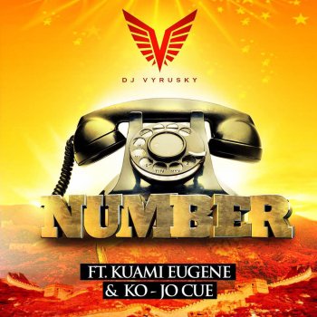 DJ Vyrusky feat. Kuami Eugene & Ko-Jo Cue Number (feat. Kuami Eugene & Ko-Jo Cue)