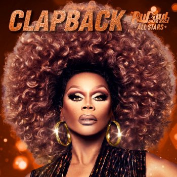 RuPaul feat. The Cast of RuPaul's Drag Race All Stars, Season 5 Clapback