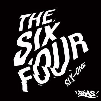 Sly One The Six Four
