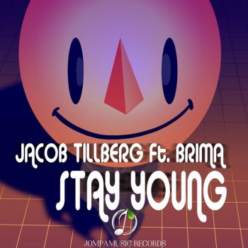 Jacob Tillberg feat. Brima Stay Young (feat. Brima)