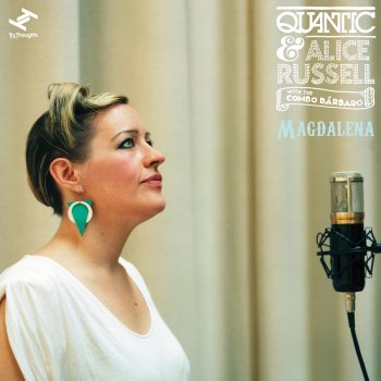 Quantic and His Combo Barbaro feat. Alice Russell & Quantic Magdalena (A Cappella)