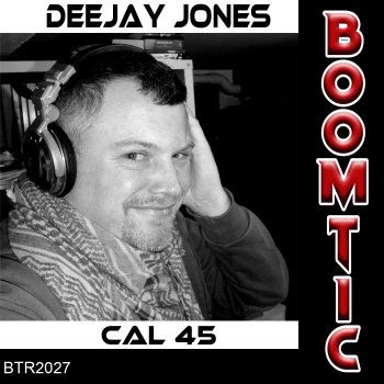 Deejay Jones Cal 45