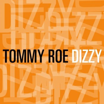 Tommy Roe Dizzy