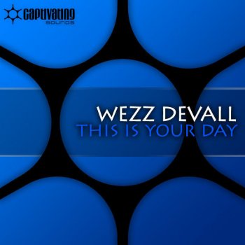 Wezz Devall This Is Your Day (Original Mix)
