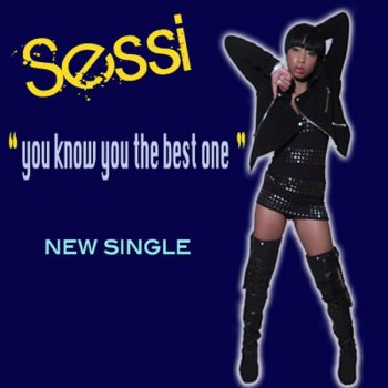 Sessi You Know You the Best One