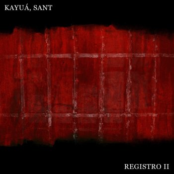 Kayuá feat. Sant Registro II