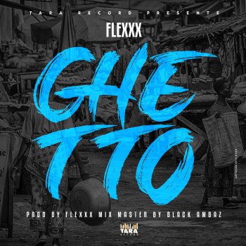 Flexxx Ghetto