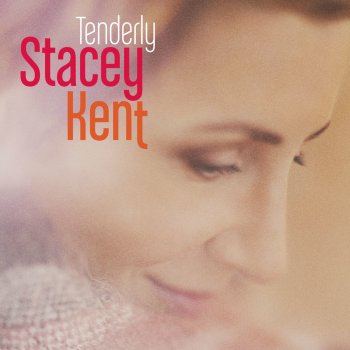Stacey Kent Only Trust Your Heart
