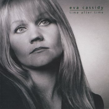 Eva Cassidy Time After Time