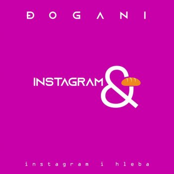 Đogani Instagram i hleba