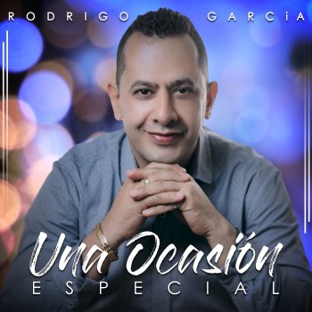 Rodrigo Garcia En Tú Cumpleaños
