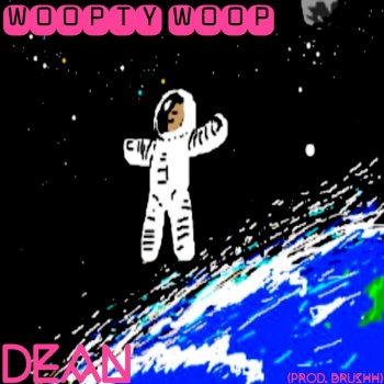 Dean Woopty Woop
