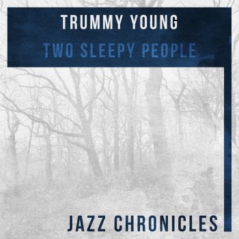 Trummy Young Lazy Lullaby (Live)