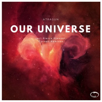 Atragun feat. Pierre Pienaar Our Universe (SMR 2019 Anthem) - Pierre Pienaar Remix