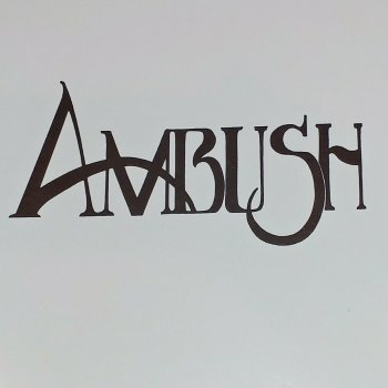 Ambush All My Life
