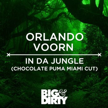Orlando Voorn In Da Jungle - Chocolate Puma Miami Cut