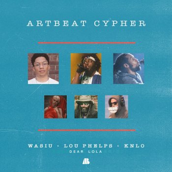 Wasiu feat. Lou Phelps & KNLO Artbeat Cypher