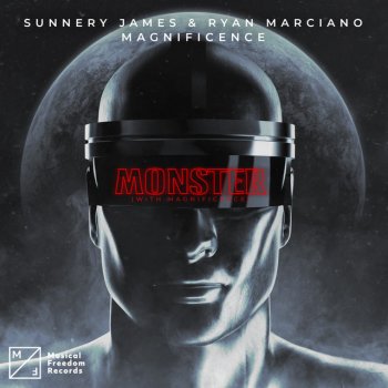 Sunnery James & Ryan Marciano feat. Magnificence Monster (with Magnificence)