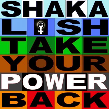 Shaka Lish Take Your Power Back (IZUAL Remix)