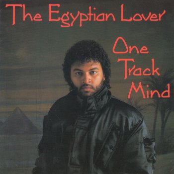 The Egyptian Lover Freak-A-Holic