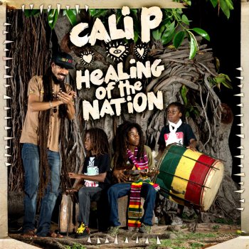 Cali P Healing of the Nation