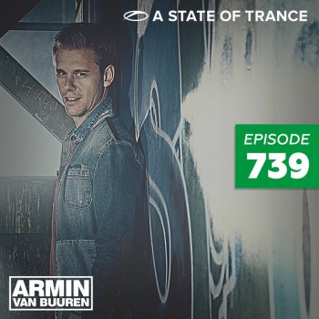 Armin van Buuren A State Of Trance - ASOT 739 Shout Outs