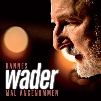 Hannes Wader Trotz alledem (III)