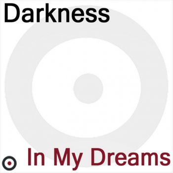 Darkness In My Dreams - Midnight Remix