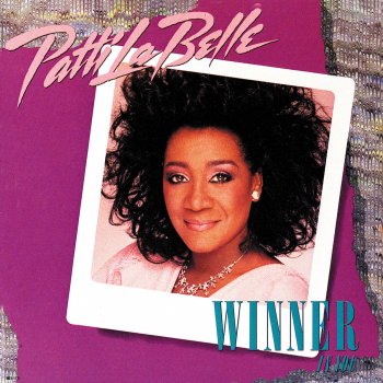 Patti LaBelle There's A Winner In You